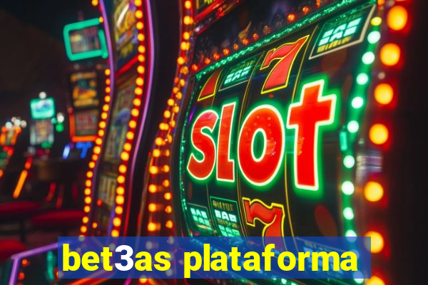 bet3as plataforma